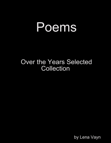 Poems: over the Years Selected Collection
