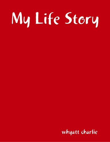 My Life Story