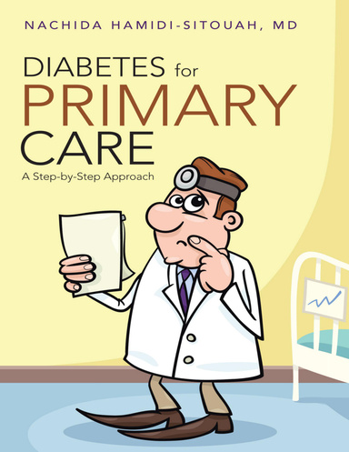 Diabetes for Primary Care: A Step By Step Approach