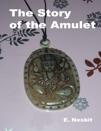 The Story of the Amulet