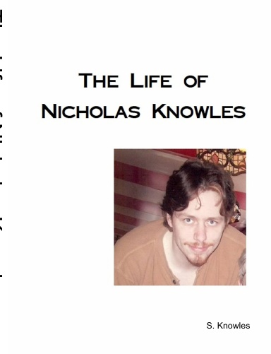 The Life of Nicholas Knowles