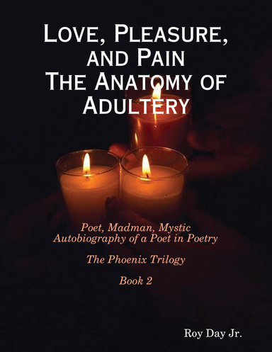 Love, Pleasure, and Pain: The Anatomy of Adultery