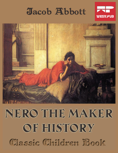 Nero the Maker of History: Classic Children Book
