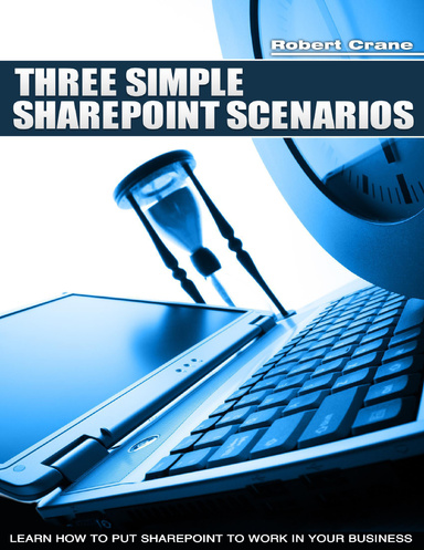 Three Simple SharePoint Scenarios