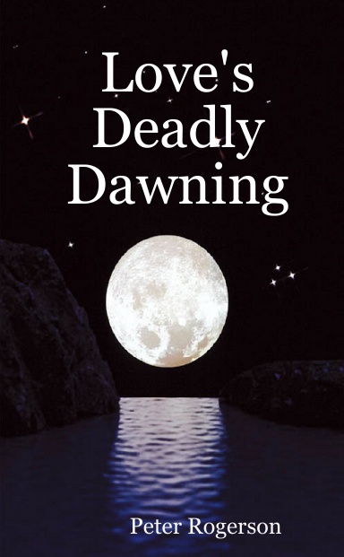 Love's Deadly Dawning