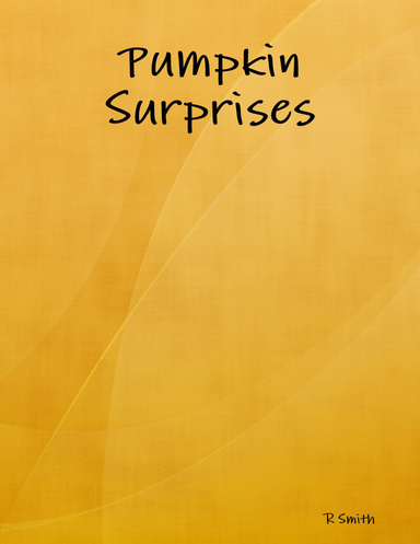 Pumpkin Surprises