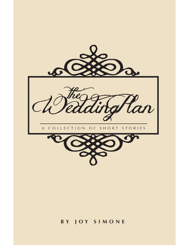 The Wedding Plan: A Collection of Short Stories