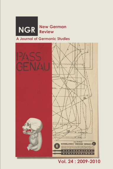 New German Review: A Journal of Germanic Studies (Volume 24) 2009-2010