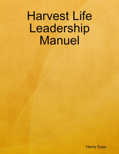 Harvest Life Leadership Manuel