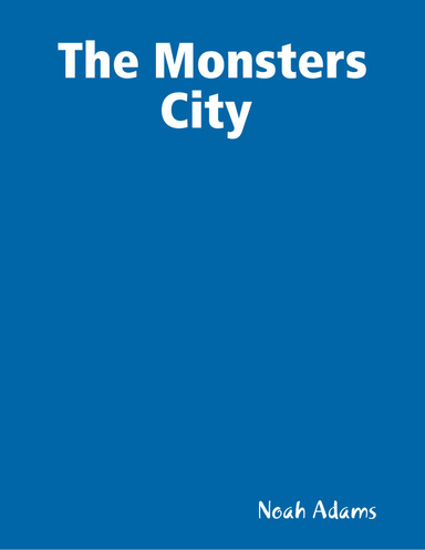 The Monsters City
