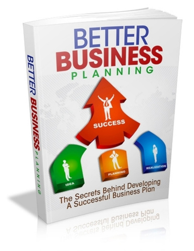 Developing A Successful Business - Better Business Planning