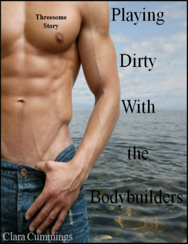 Playing Dirty With the Bodybuilders