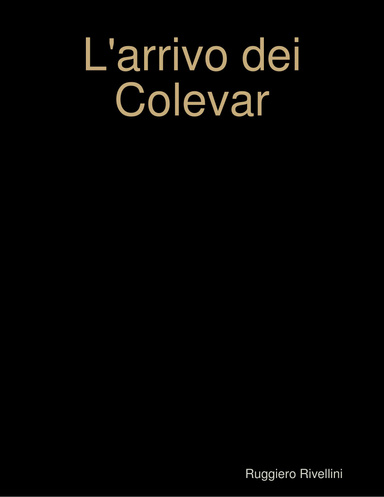 L'arrivo dei Colevar