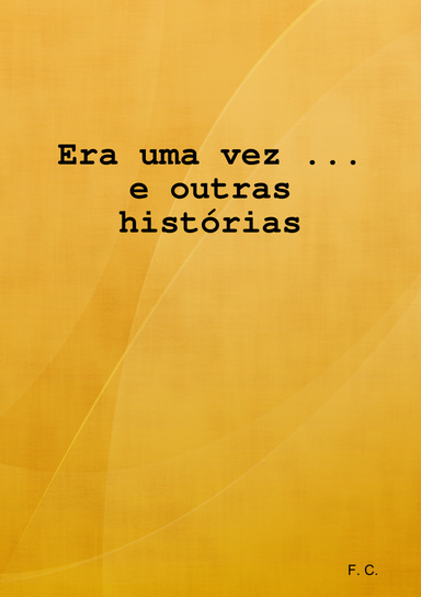 Era uma vez ... e outras histórias