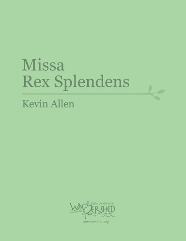 Missa Rex Splendens, SA chorus, chant schola, ORGAN