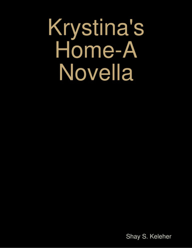 Krystina's Home-A Novella