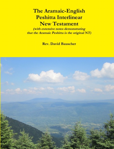 The Aramaic English Peshitta Interlinear New Testament