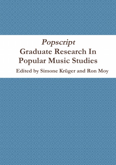 Popscript: Graduate Research In Popular Music Studies