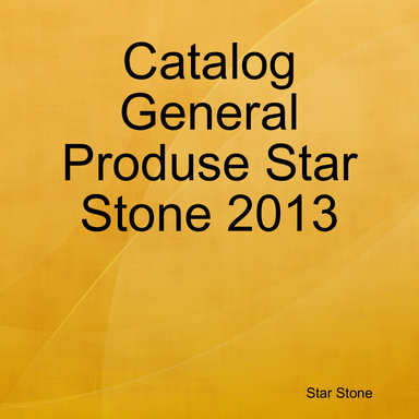 Catalog General Produse Star Stone 2013
