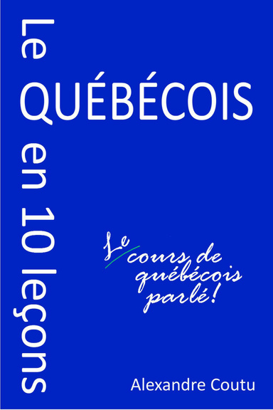 Le québécois en 10 leçons (PDF)