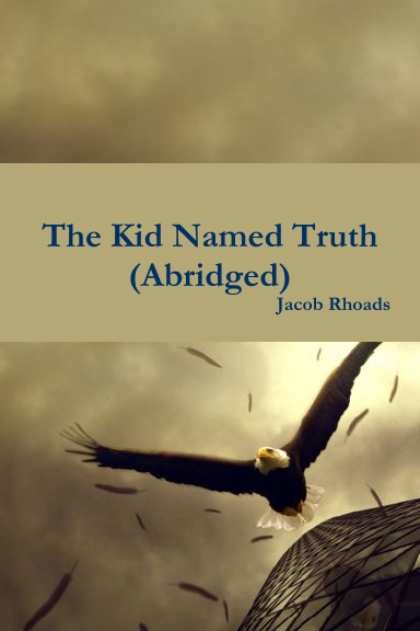 The Kid Named Truth (Abridged)