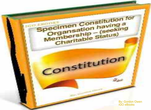 Specimen Constitution for Organsation having a Membership – (Seeking Charitable Status)