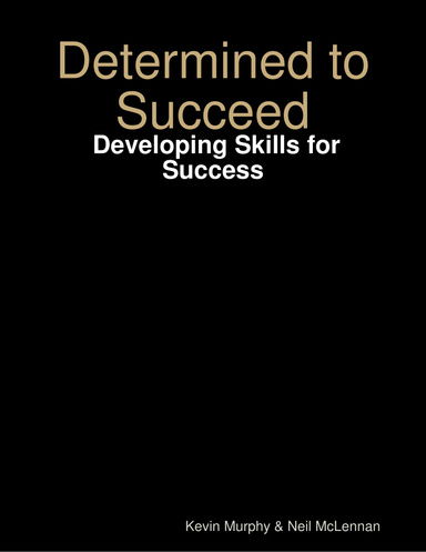 Determined to Succeed:  Developing Skills for Success