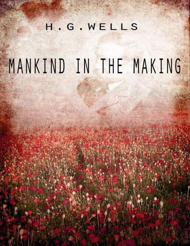 Mankind in the Making