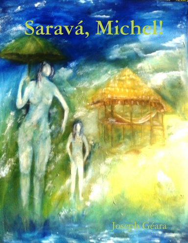 Saravá, Michel!