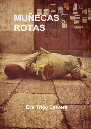 MUÑECAS ROTAS