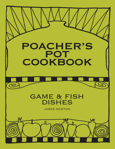 Poacher's Pot Cookbook