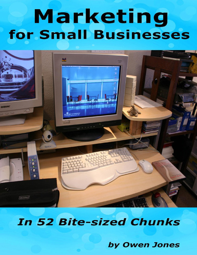 Marketing for Small Businesses in 52 Parts