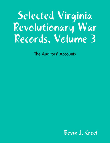 Selected Virginia Revolutionary War Records, Volume 3