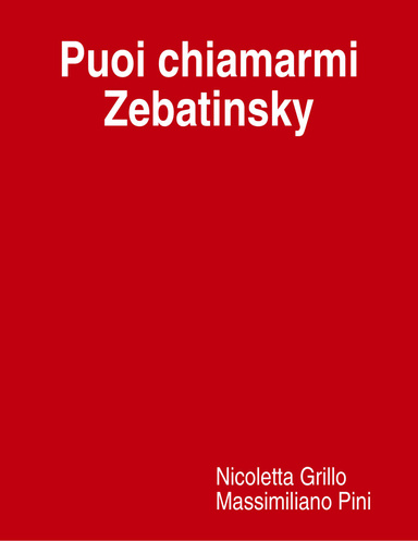 Puoi chiamarmi Zebatinsky