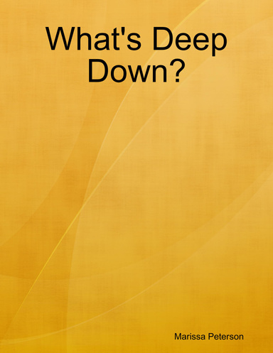 What's Deep Down?
