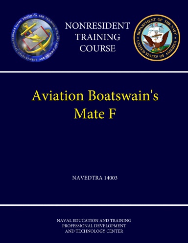 Navy Aviation Boatswain's Mate F - NAVEDTRA 14003 (Nonresident Training Course)