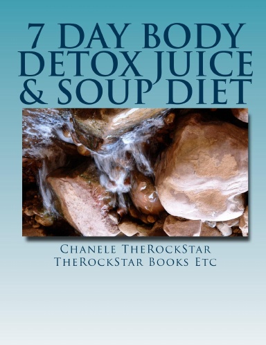 7 Day Body Detox Juice & Soup Diet