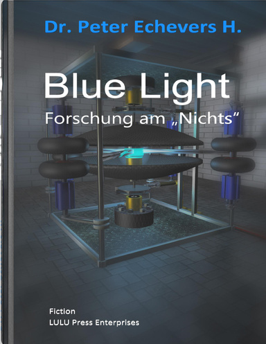Blue Light - Forschung am „Nichts“