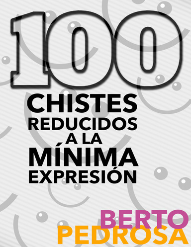 100 Chistes reducidos a la mínima expresión