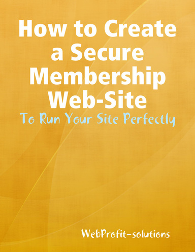 How to Create a Secure Membership Site