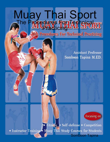 Muay Thai Sport: The Procedures For Technical Practicing