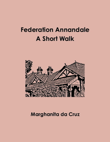 Federation Annandale - A Short Walk