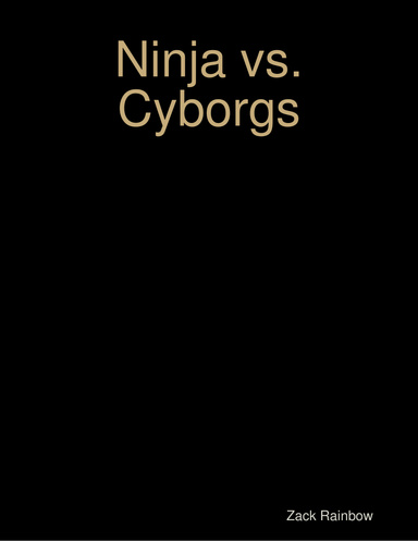 Ninja vs. Cyborgs