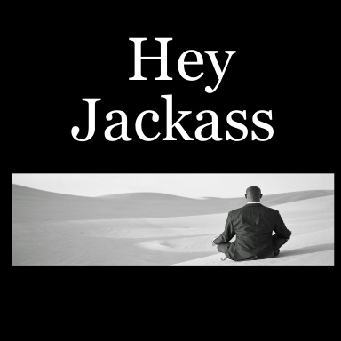 Hey Jackass