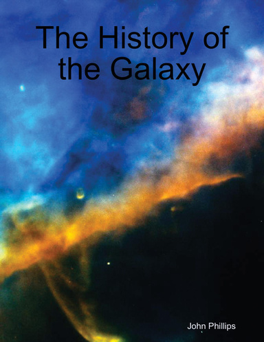 The History of the Galaxy