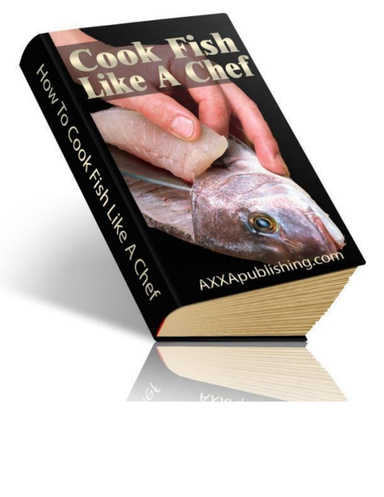 How To Cook Fish Like A Chef