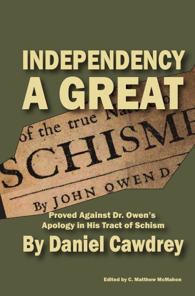 Independency A Great Schism