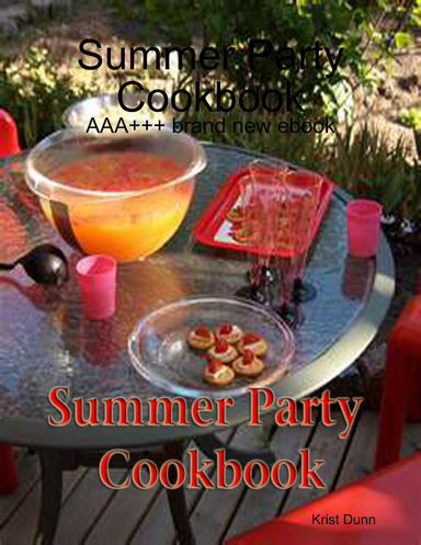 Summer Party Cookbook - AAA+++ brand new ebook