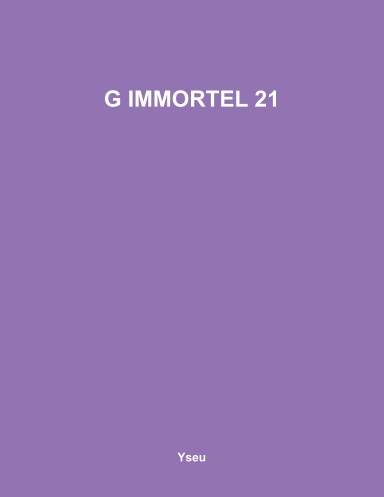 G IMMORTEL 21
