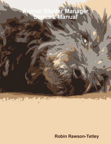 Animal Shelter Manager Series 2 Manual PDF